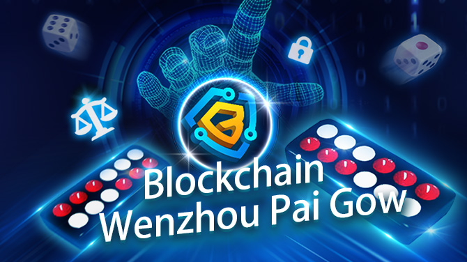 Blockchain Wenzhou Pai Gow-Upgrade of traditional game security-670x376